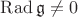 $\operatorname{Rad}\mathfrak{g}\not= 0$