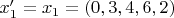 $x'_1 = x_1 =(0,3,4,6,2)$