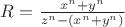 $R=\frac{x^n+y^n}{z^n-(x^n+y^n)}$