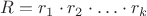 $R=r_1\cdot r_2\cdot\ldots\cdot r_k$