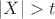 $ |X|>t$