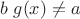 $b\; g(x)\ne a$