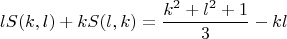 $$lS(k,l)+kS(l,k)=\frac{k^2+l^2+1}{3}-kl$$