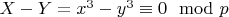 $X-Y = x^3-y^3\equiv 0\mod p$