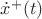 $\dot{x}^+(t)$