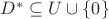 $D^{*}\subseteq U\cup\{0\}$