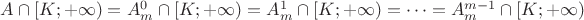 $A\cap[K;+\infty)=A_m^0\cap[K;+\infty)=A_m^1\cap[K;+\infty)=\dots=A_m^{m-1}\cap[K;+\infty)$