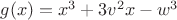 $g(x)=x^3+3v^2x-w^3$