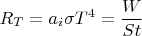 $R_T=a_i{\sigma}{T^4}=\dfrac{W}{St}$