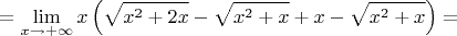 $$=\lim_{x \to +\infty} x \left(\sqrt{x^2+2x} - \sqrt{x^2+x} + x- \sqrt{x^2+x} \right)=$$