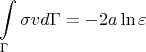 $$ \int \limits_{\Gamma } \sigma vd\Gamma = -2a \ln \varepsilon $$