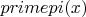$primepi(x)$