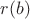 $r(b) $