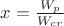 $x=\frac{W_p}{W_{cr}}$