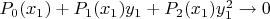 $P_0(x_1)+P_1(x_1)y_1+P_2(x_1)y_1^2 \to 0$