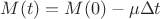 $M(t)=M(0)-\mu \Delta t$