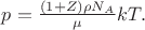 $p = \frac{(1+Z)\rho N_A}{\mu}kT.$