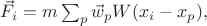 $\vec{F}_i = m \sum_p \vec{w}_p W(x_i - x_p) ,$