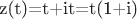 z(t)=t+i\cdto t=t(1+i)