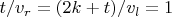 ${t}/{v_r}=(2k+t)/{v_l}=1$