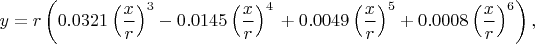 $$
y=r\left(0.0321\left(\frac x r\right)^3-0.0145\left(\frac x r\right)^4\\
+0.0049\left(\frac x r\right)^5+0.0008\left(\frac x r\right)^6\right),
$$