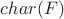 $char(F)$