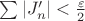 $\sum{|J'_n|}< \frac{\varepsilon}{2}$