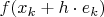 $f(x_k+h\cdot e_k)$