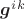 \boldsymbol{g}^{i}^{k}