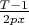 $\frac{T-1}{2px}$