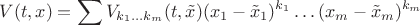 $$V(t,x)=\sum V_{k_1\ldots k_m}(t,\tilde x)(x_1-\tilde x_1)^{k_1}\ldots (x_m-\tilde x_m)^{k_m}$$