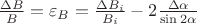 $\frac{\Delta B}{B}=\varepsilon_B=\frac{\Delta B_i}{B_i}-2\frac{\Delta \alpha}{\sin2\alpha}$
