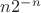 $n2^{-n} $