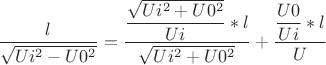 \dfrac{l}{\sqrt{Ui^2-U0^2}}=\dfrac{\dfrac{\sqrt{Ui^2+U0^2}}{Ui}*l}{\sqrt{Ui^2+U0^2}}+\dfrac{\dfrac{U0}{Ui}*l}{U}