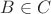 $B \in C$