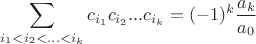 $$\sum\limits_{i_1 < i_2 < ... <i_k}^{}c_{i_1}c_{i_2}...c_{i_k} = (-1)^k\frac{a_k}{a_0}$$