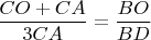 $\dfrac{CO+CA}{3CA} = \dfrac{BO}{BD}$