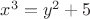 $x^3 = y^2 + 5$