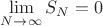 $\lim \limits_{N \to \infty} S_N = 0$
