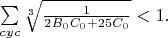 $\sum\limits_{cyc}\sqrt[3]{\frac{1}{2B_0C_0+25C_0}}<1.$