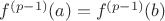 $f^{(p-1)}(a)=f^{(p-1)}(b)$