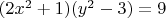 $(2x^2+1)(y^2-3)=9$
