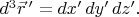 $d^3\vec{r}\,'=dx'\,dy'\,dz'.$