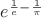 $e^{\frac 1 e - \frac 1 \pi }$