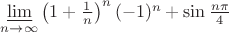 $\varliminf\limits_{n\to\infty}\left(1+\frac{1}{n}\right)^n(-1)^n+\sin\frac{n\pi}{4}$
