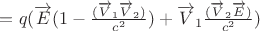 $=q(\overrightarrow E  (1-\frac{(\overrightarrow V_1 \overrightarrow V_2)}{c^2})+\overrightarrow V_1 \frac{(\overrightarrow V_2 \overrightarrow E)}{c^2})$