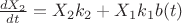 $\frac{{dX_{2}}}{dt}} = X_2 k_2 + X_1 k_1 b(t)$ $\frac{{dX_{2}}}{dt}} = X_2 k_2 + X_1 k_1 b(t)$
