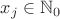 $x_j \in \mathbb{N}_0$