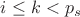 $i\le k<p_s$