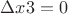 $\Delta x3 = 0$